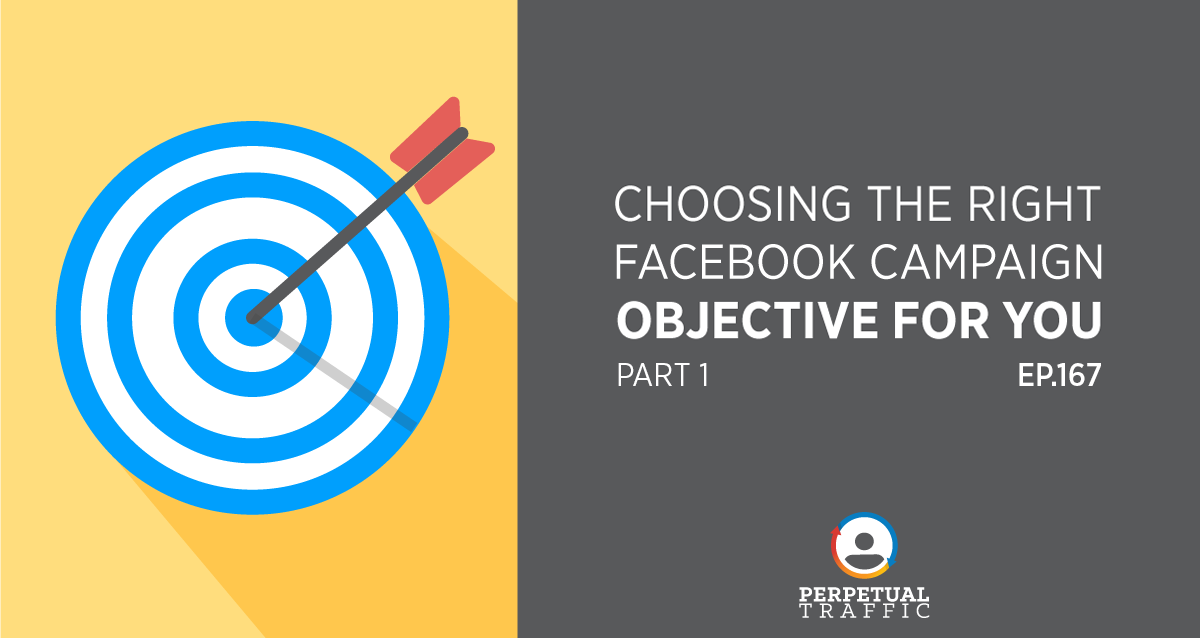 Choosing Facebook Campaign objective Part 1